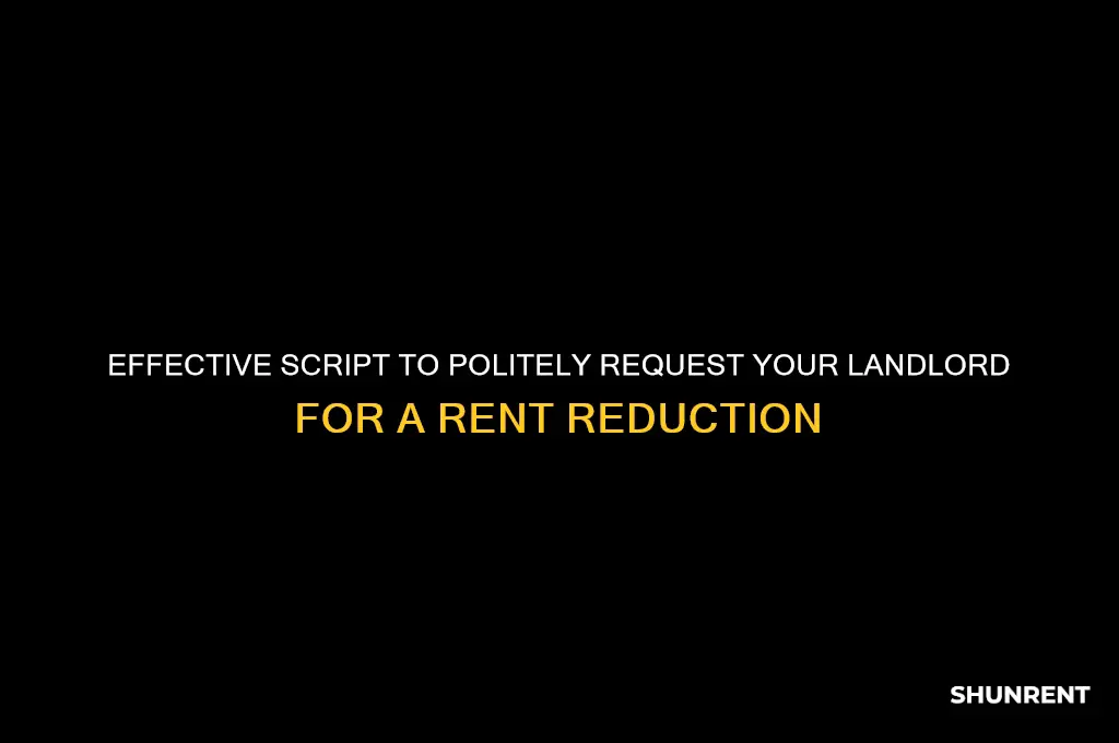 how to ask landord to lower rent script
