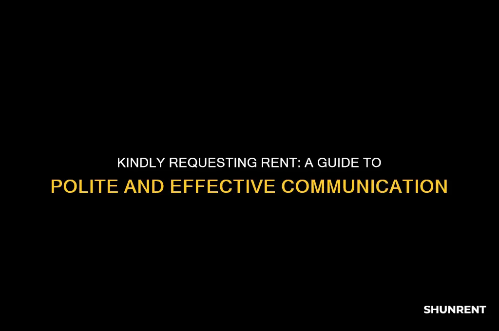 how to ask someone for rent nicely