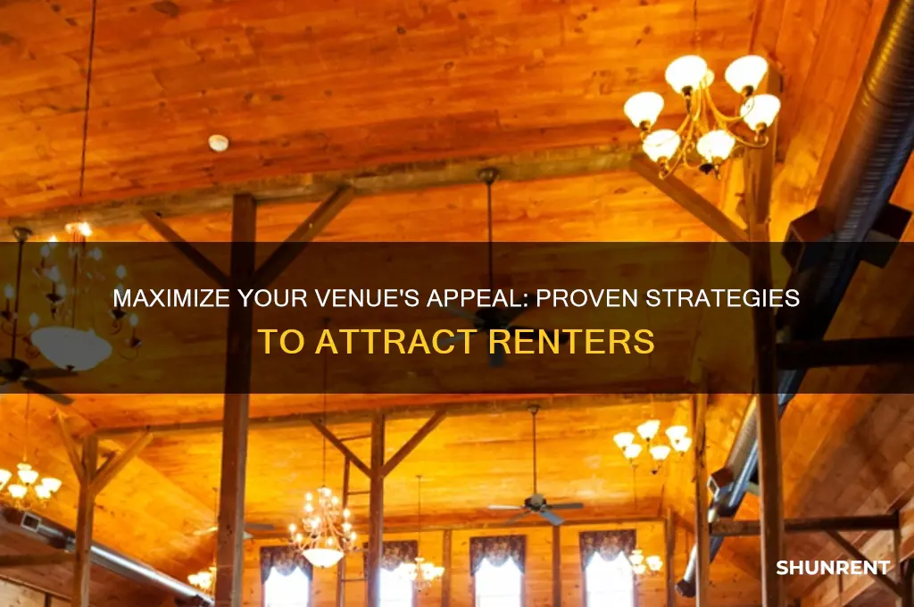 how to attract people to renting your venue
