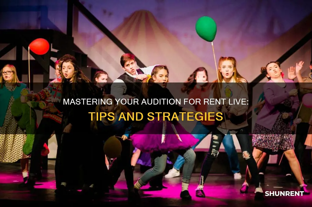 how to audution for rent live musical