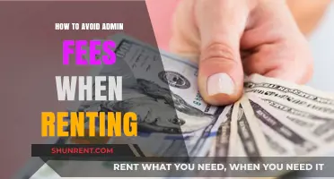 Smart Renting Strategies: Avoid Hidden Admin Fees and Save Money