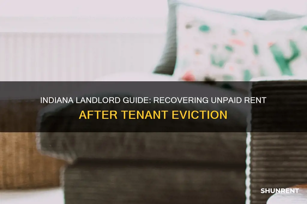how to back collect rent from evicted tenant in indiana