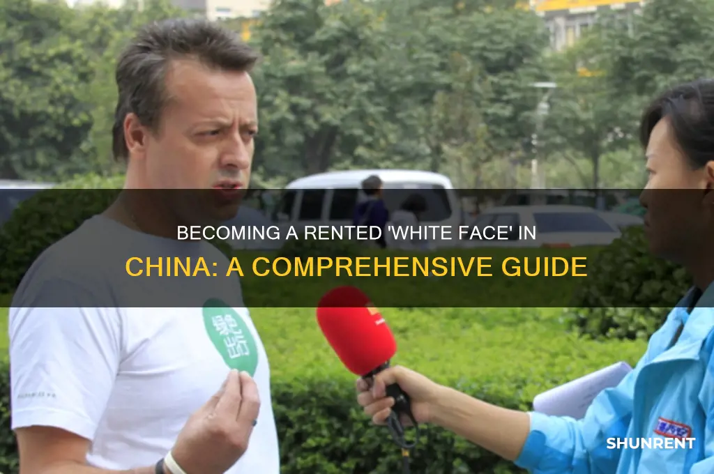 how to be a rented as white clent in china