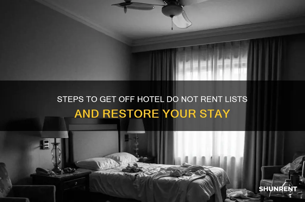 how to be removed from do not rent list hotel