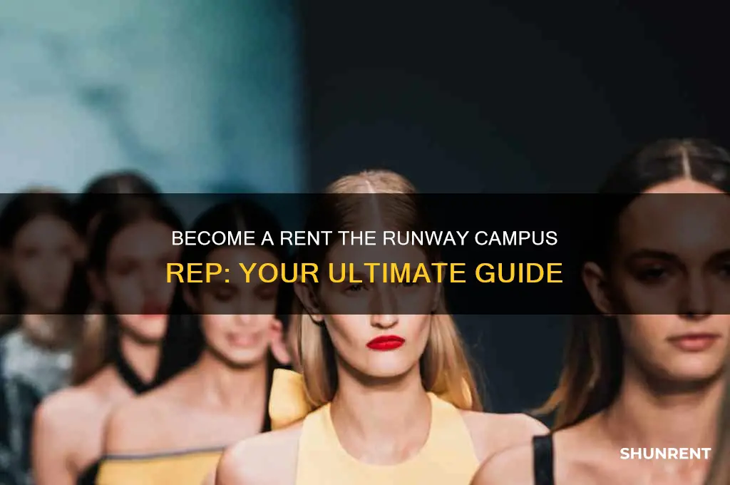 how to become a campus rep for rent the runway