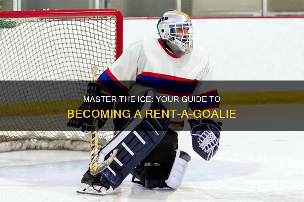 how to become a rent a goalie