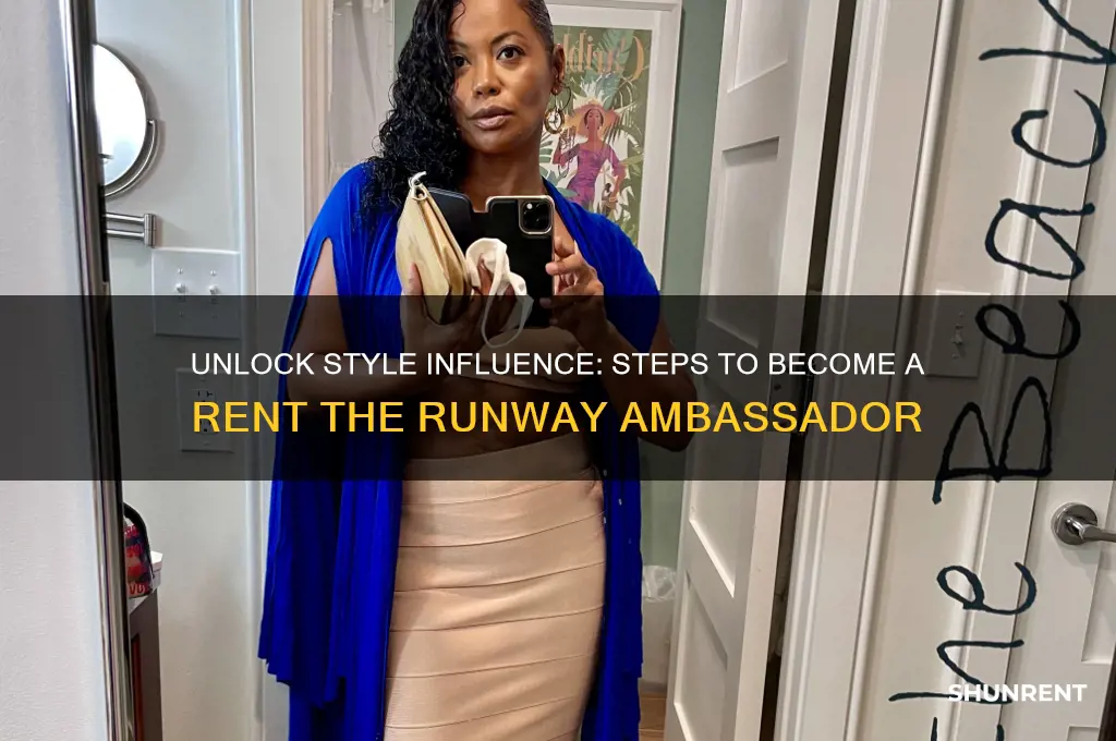 how to become a rent the runway ambassador