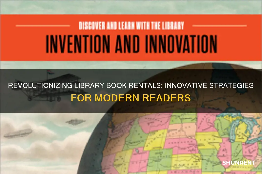 how to bring innovation to library book renting process