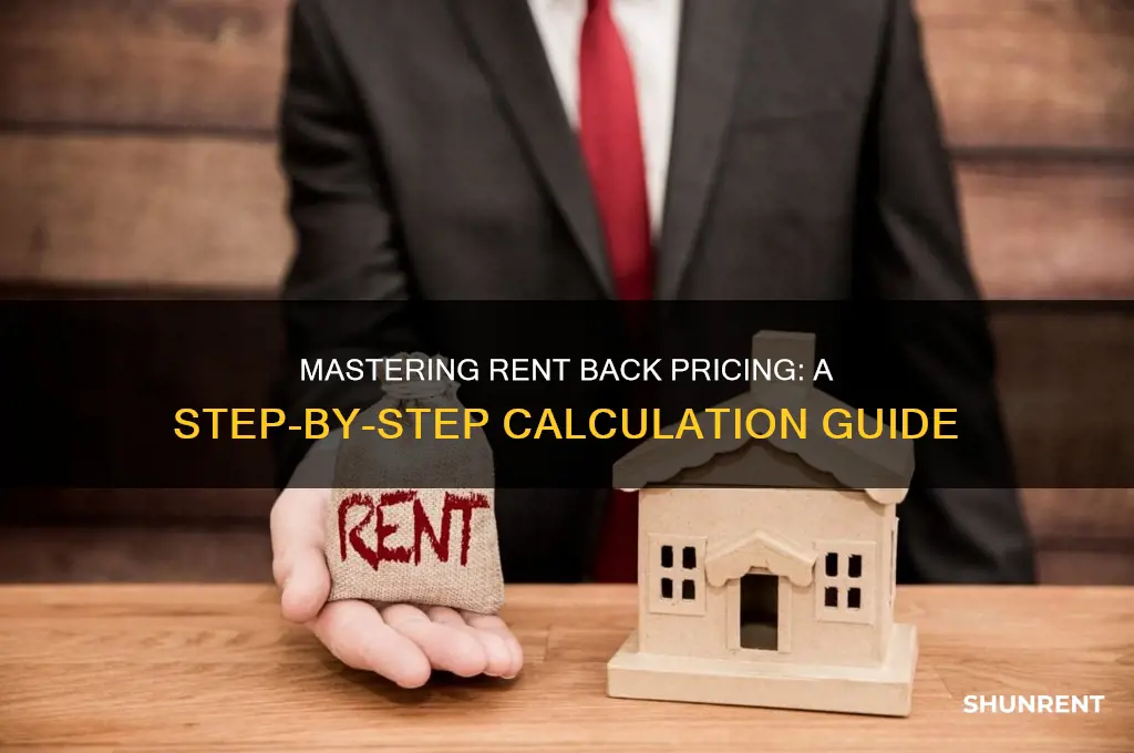 how to calculate a rent back price