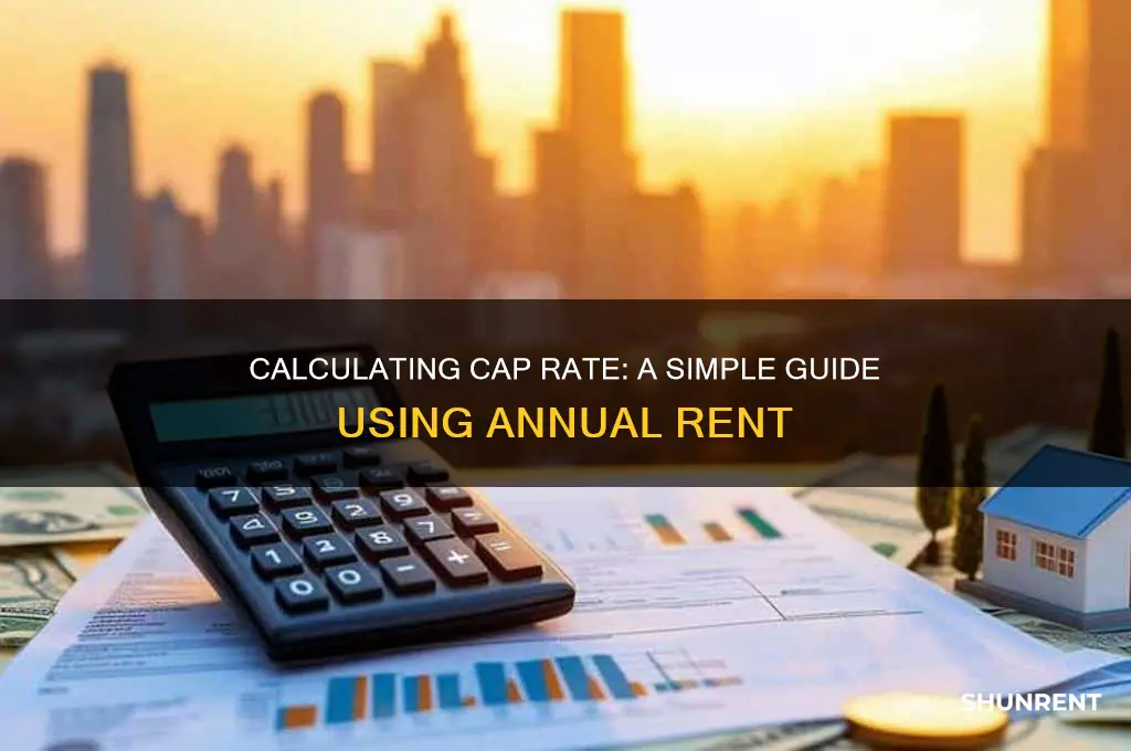 how to calculate cap rate from annual rent