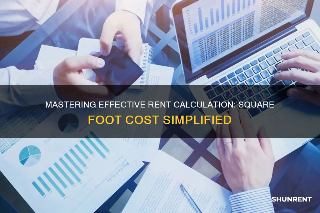 how to calculate effective rent per square foot