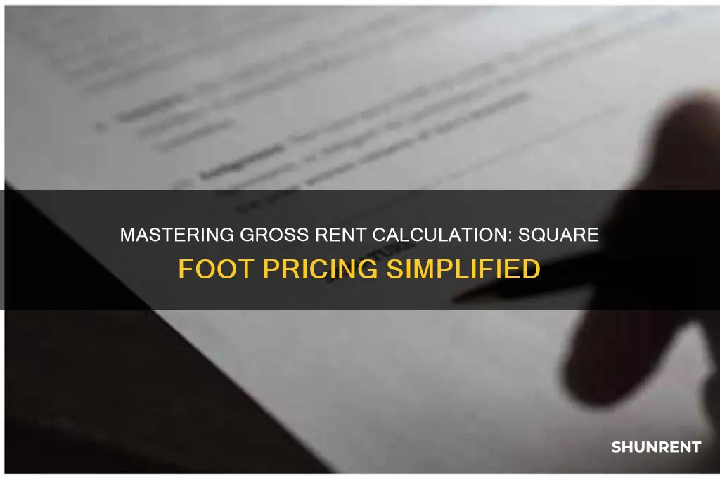 how to calculate gross rent per square foot