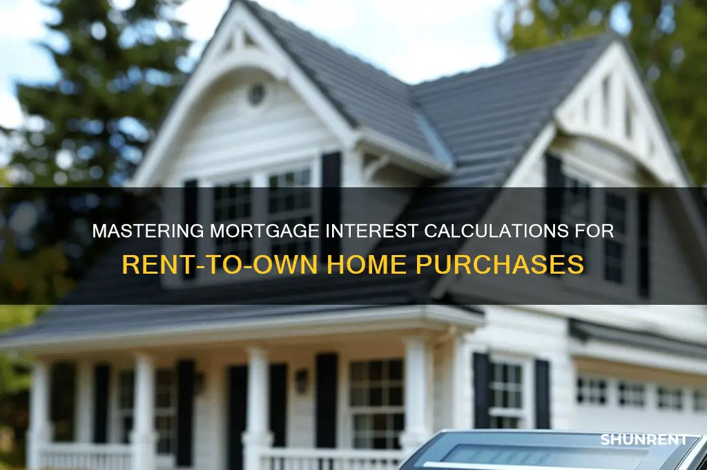 how to calculate mortgage interest for a rent-to-own purchase