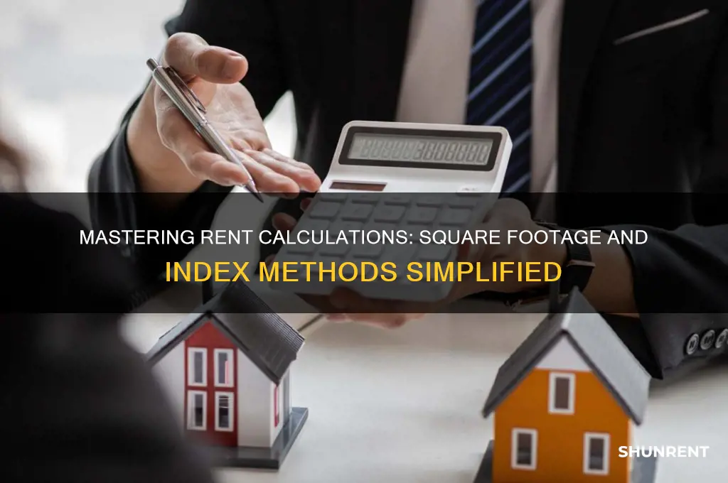 how to calculate rent by square footage and index