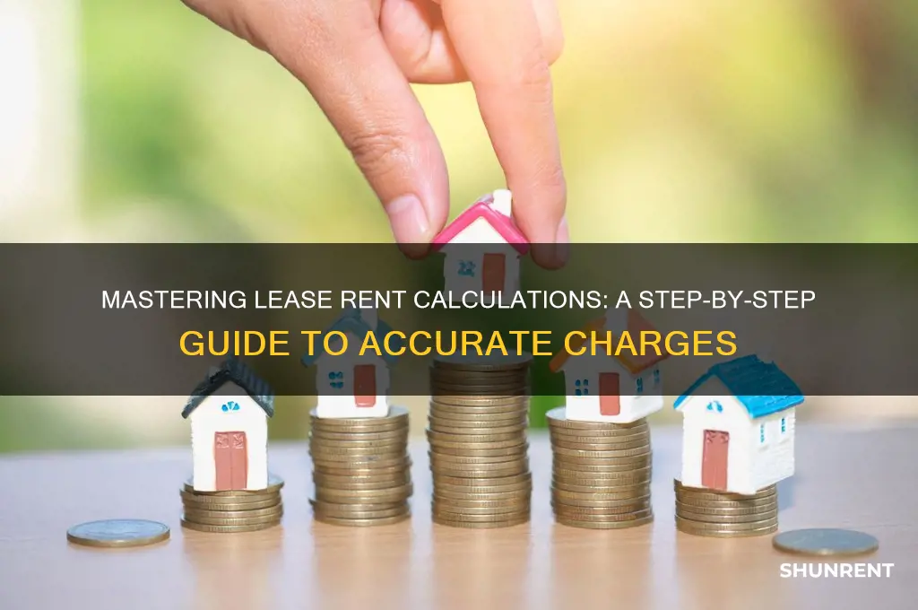 how to calculate rent charge on a lease