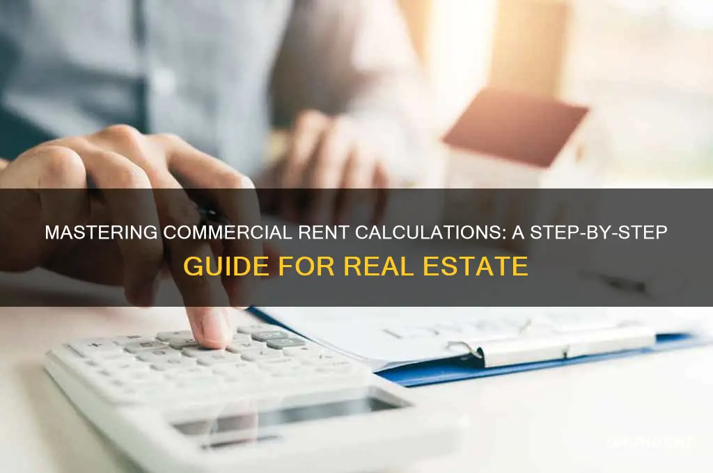 how to calculate rent commercial real estate