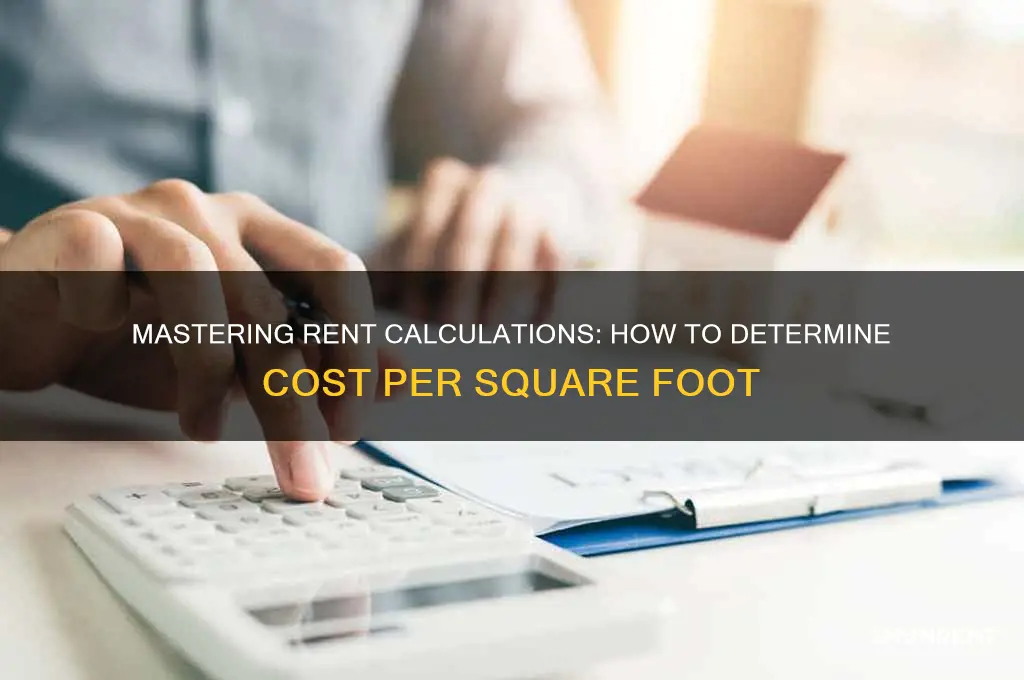 how to calculate rent per auqre foot