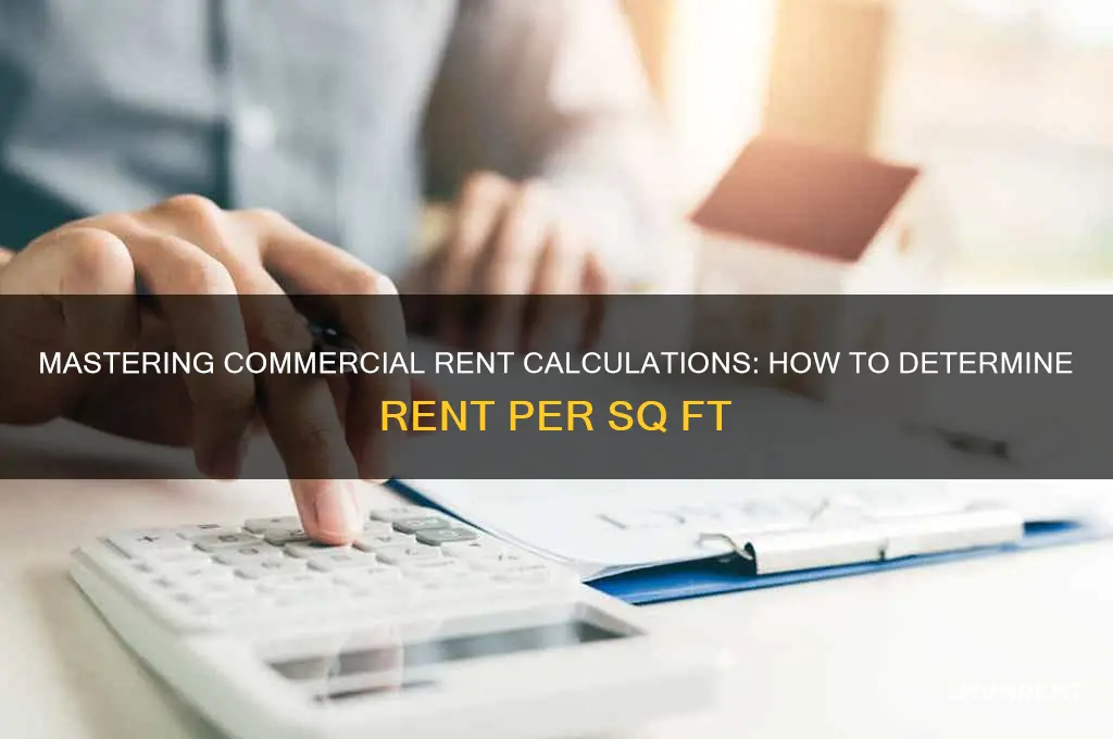 how to calculate rent per sq ft on commercial rental