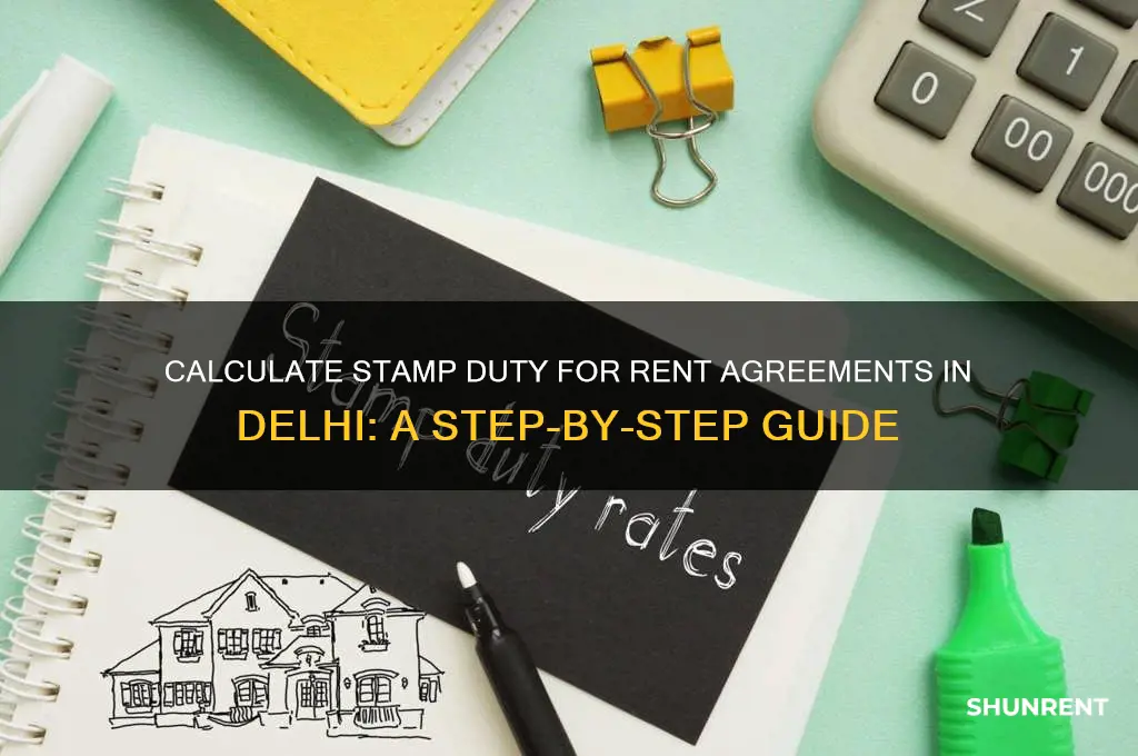 how to calculate stamp duty for rent agreement in delhi