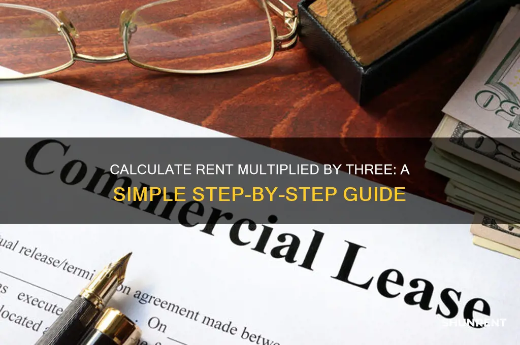 how to calculate three times the rent