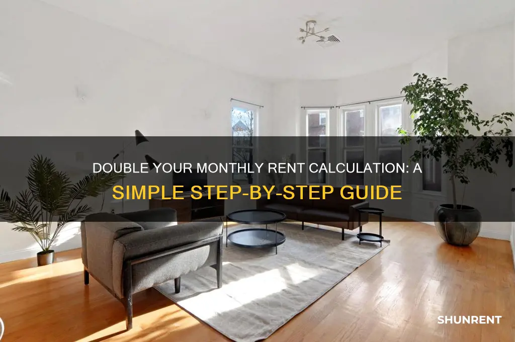 how to calculate two time the monthly rent