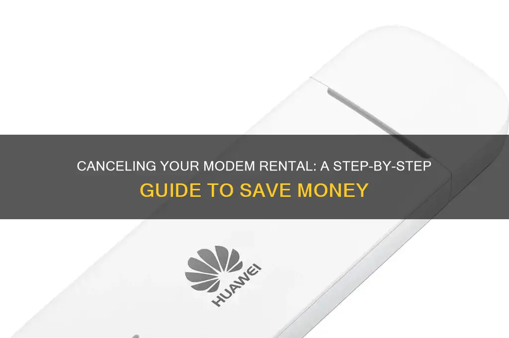 how to cancel a rent on a modem