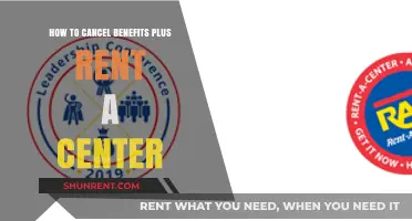 Canceling Benefits Plus Rent a Center: A Step-by-Step Guide