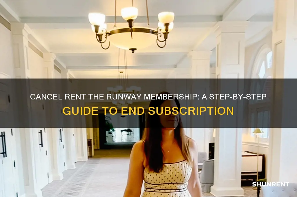 how to cancel my rent the runway membership