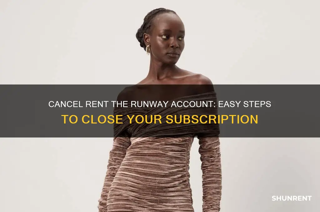how to cancel rent the runway account