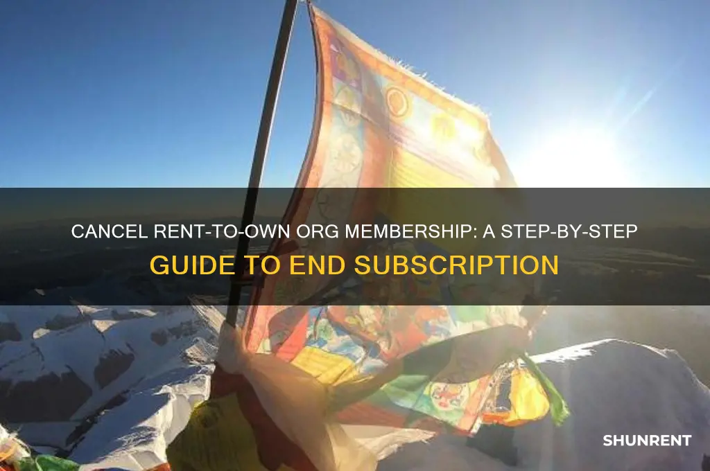 how to cancel rent to own org membership