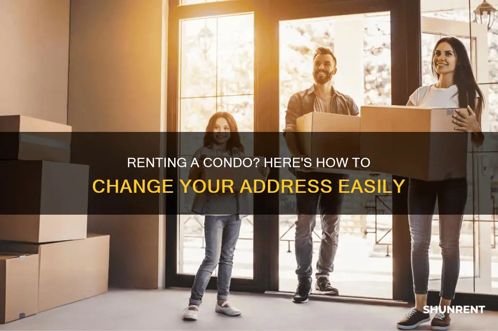 how to change an address when you rent condo
