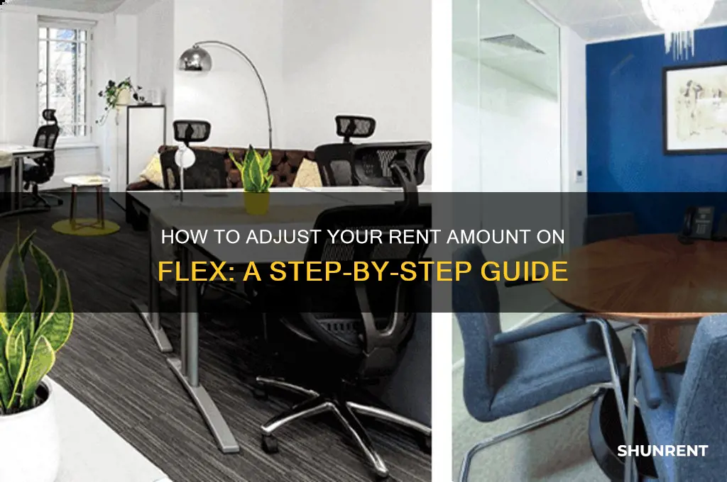 how to change my rent amount on flex
