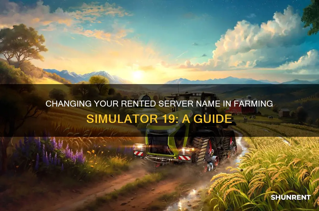 how to change name of rented server farm sim 19