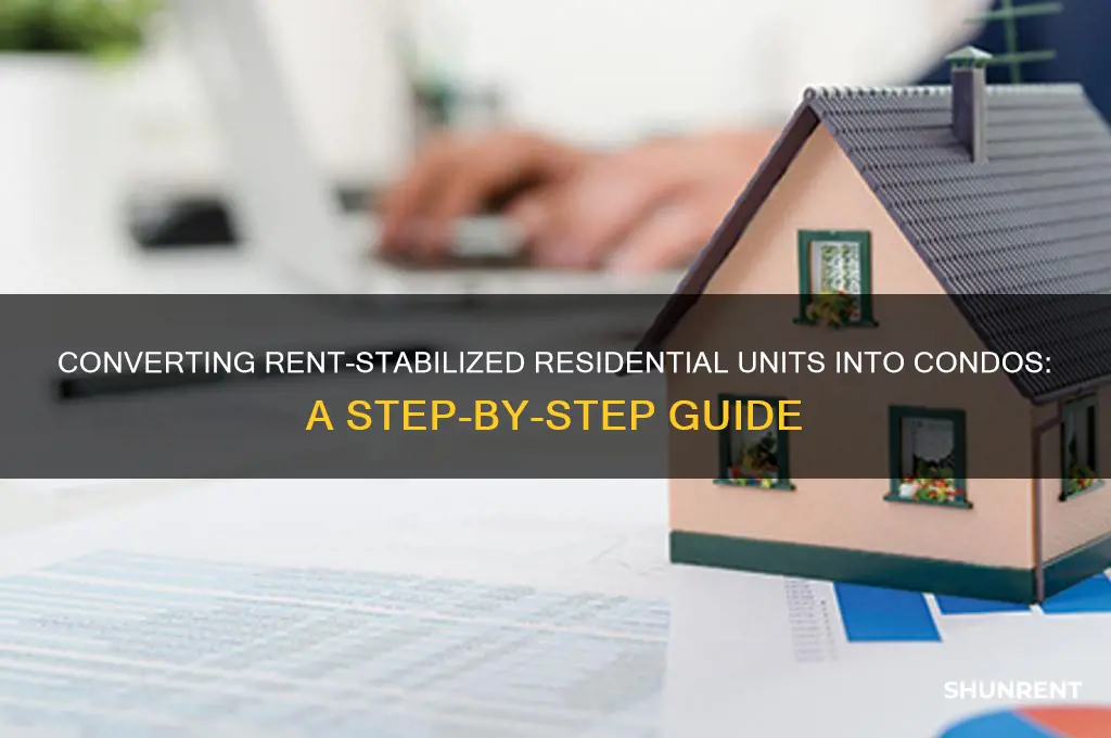 how to change resicdential rent stabilized into condo