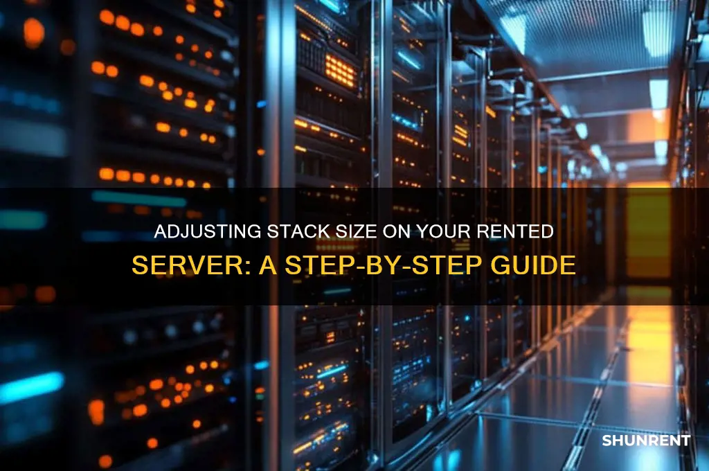 how to change stack size on rented server