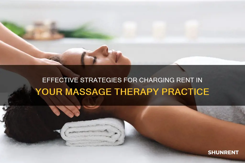 how to charge a massage therapy rent