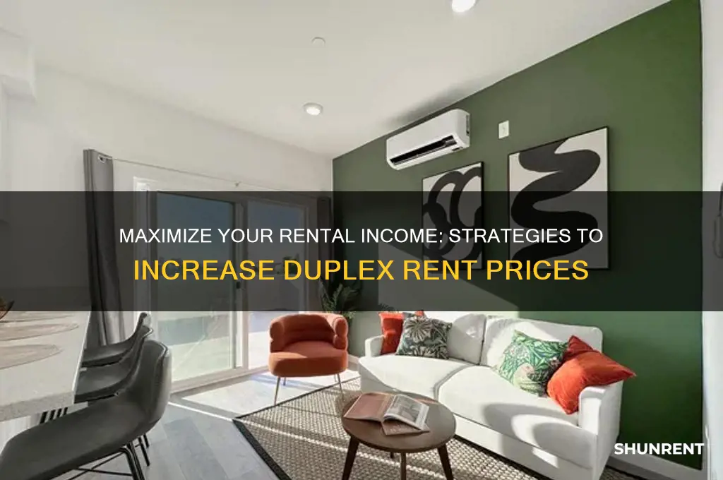 how to charge more for rent duplex