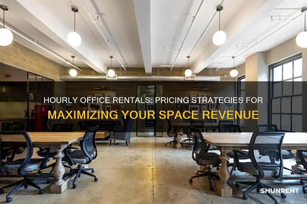 how to charge to rent office space by the hour
