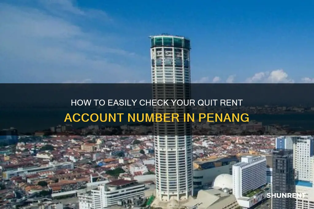 how to check quit rent account number penang