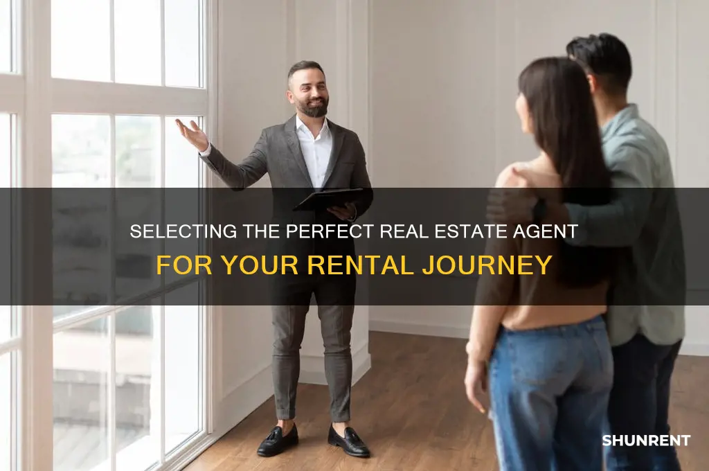 how to choose a real estate agent to rent