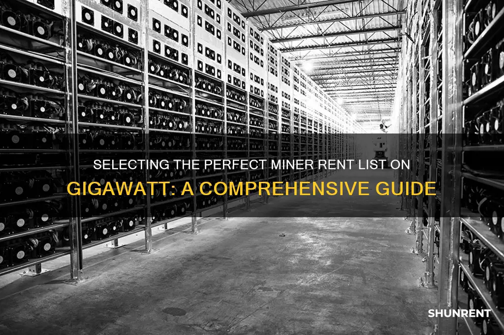 how to choose miner rent list on gigawatt