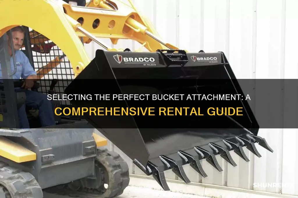 how to choose which bucket attachment to rent