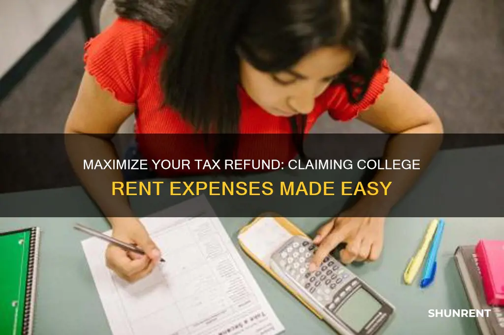 how to claim college rent on taxes