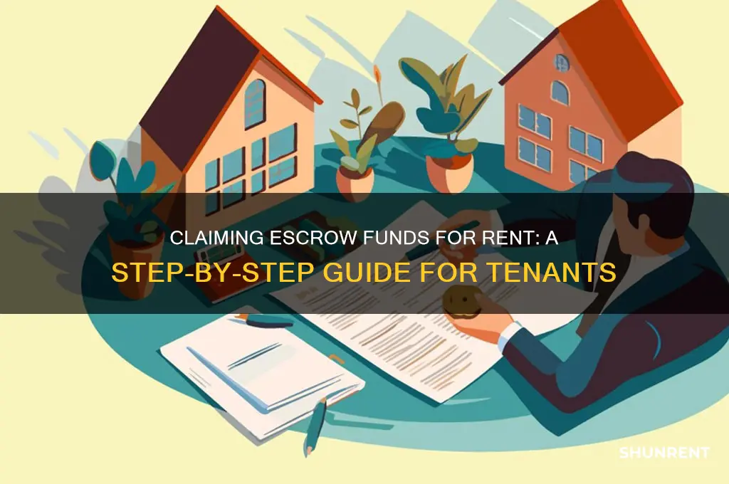 how to claim money in escrow for rent