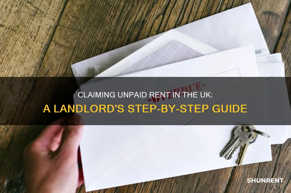 how to claim unpaid rent from tenant uk