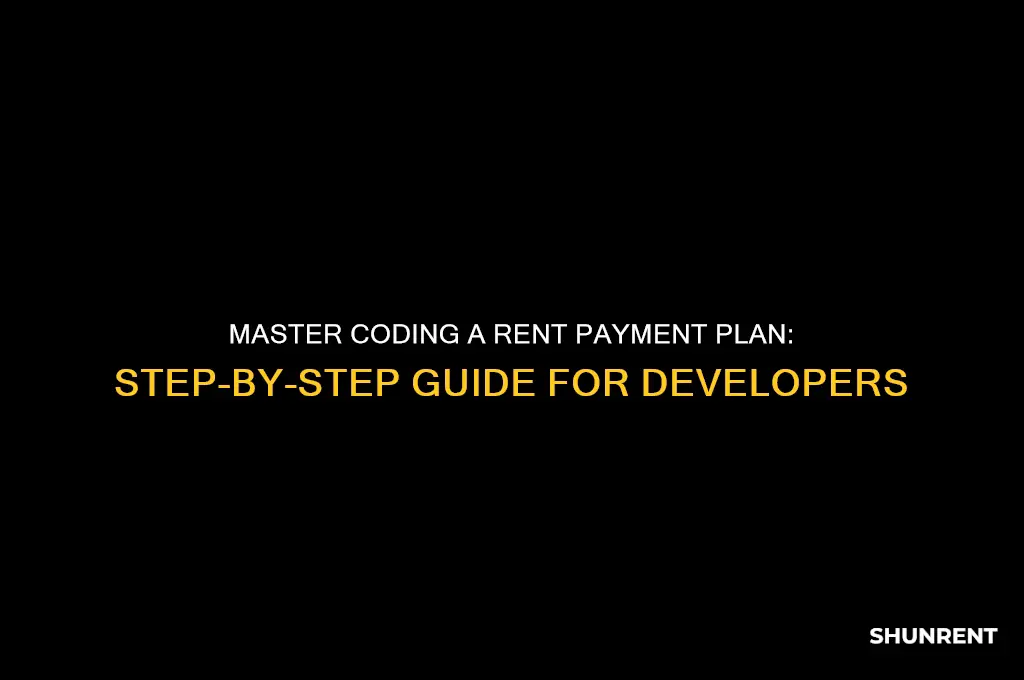 how to code a rent payment plan