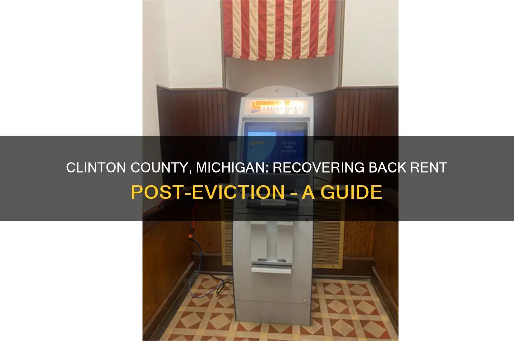 how to collect back rent after eviction clinton co michigan