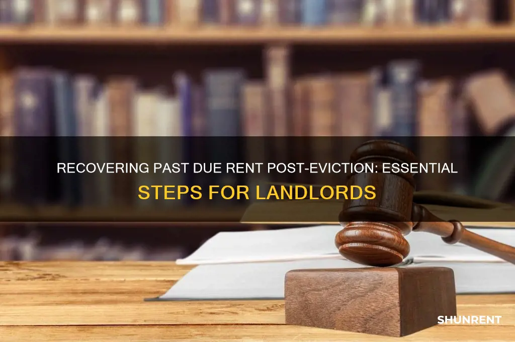 how to collect past due rent after eviction