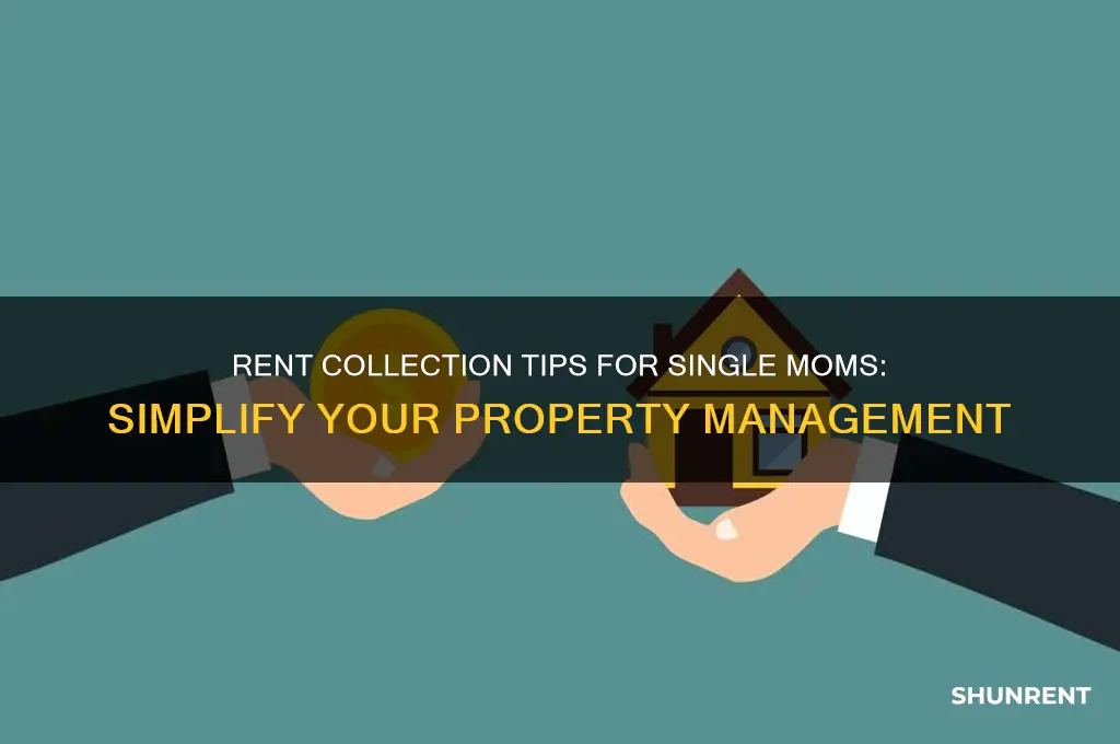 how to collect rent as single mother