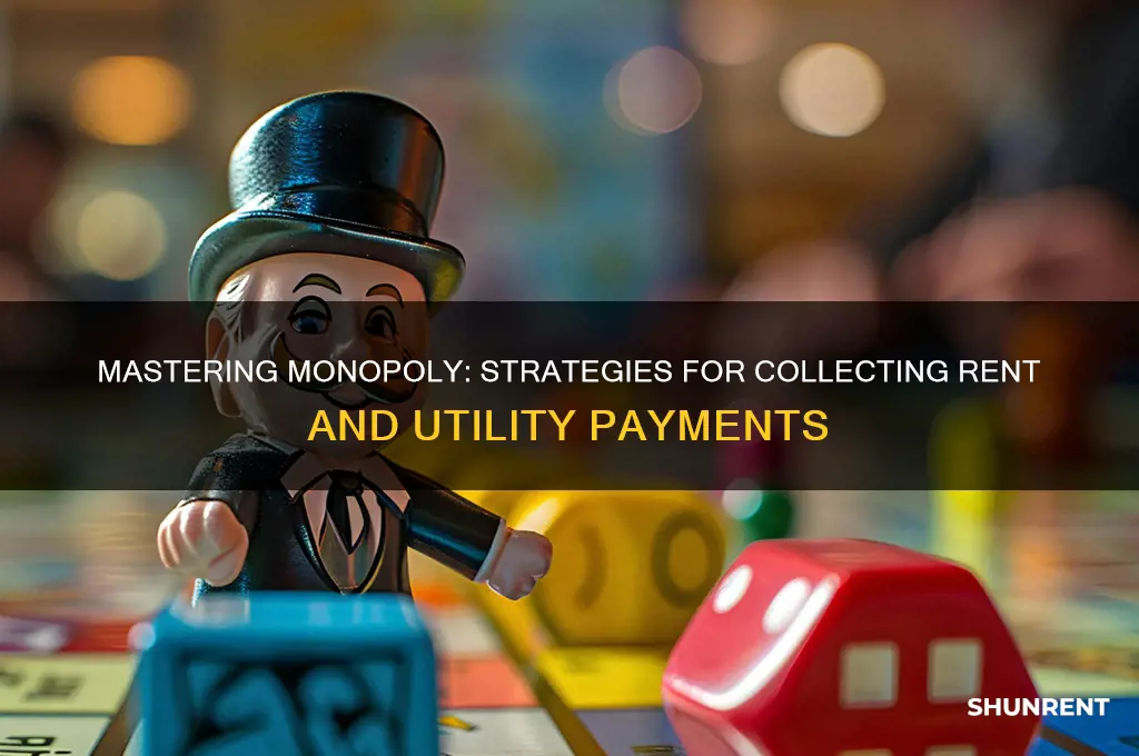 how to collect rent for utilities in monopoly